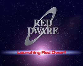 Launching Red Dwarf...